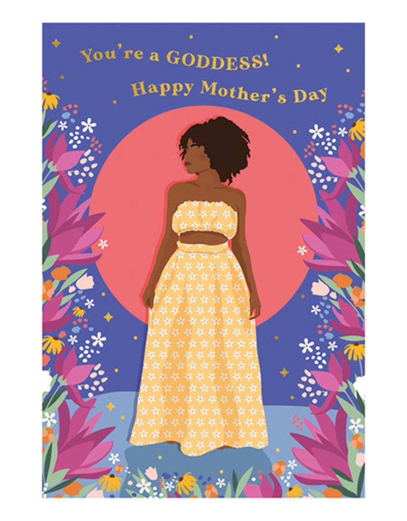 the-art-file-youre-a-goddess-happy-mothers-day